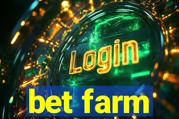 bet farm